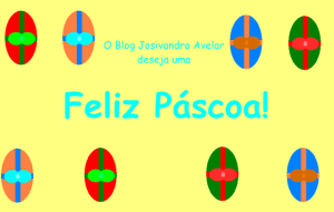 O Blog Josivandro Avelar deseja uma Feliz Páscoa!