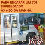 chega jorge 701 lotado