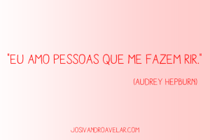 amo quem me faz rir