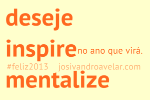 deseje, inspire, mentalize