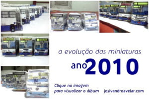 a evolução das miniaturas- ano 2010
