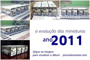 a evolução das miniaturas- ano 2011