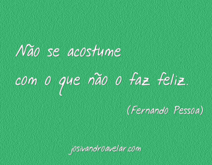 não se acostume