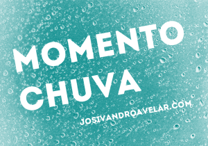 momento chuva