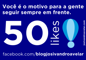50 likes- blog josivandro avelar