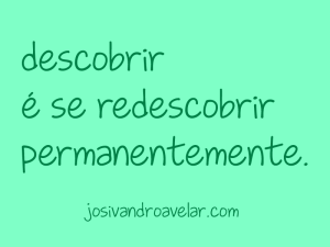 descobrir é se redescobrir