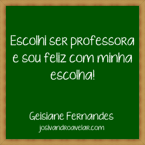 escolhi ser professora