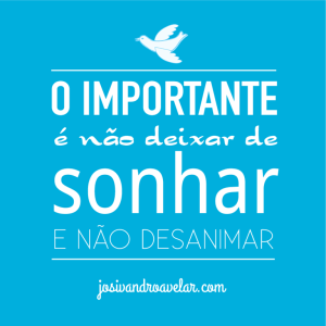 não deixe de sonhar