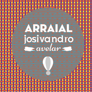 arraial josivandro avelar 5