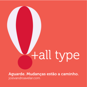mudanças a caminho-   all type