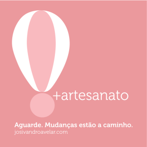 mudanças a caminho-   artesanato