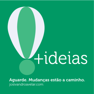 mudanças a caminho-   ideias