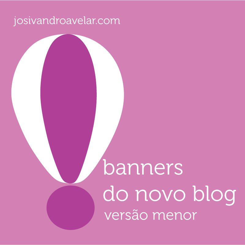 mudanças a caminho banners do novo blog versão menor