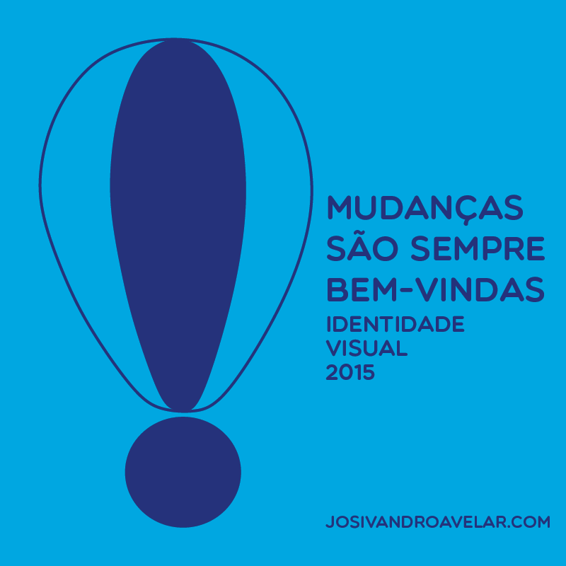 mudanças são bem vindas