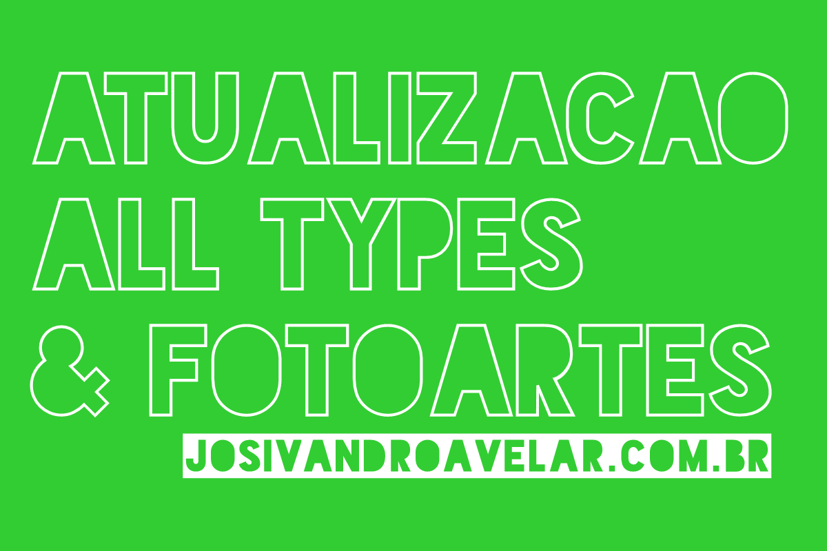 NOVA ATUALIZAÇÃO ALL TYPES & FOTOARTES 2 atualização all types fotoartes 2