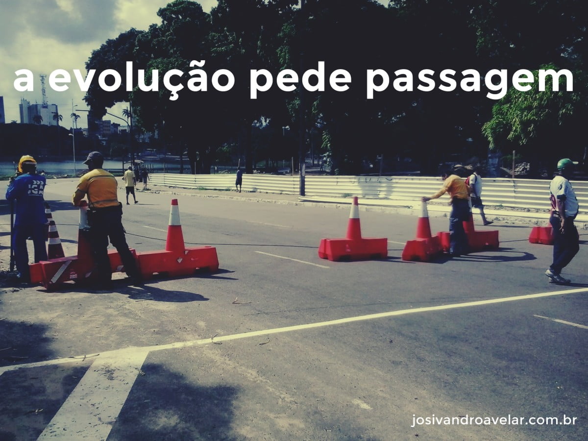 a evolução pede passagem