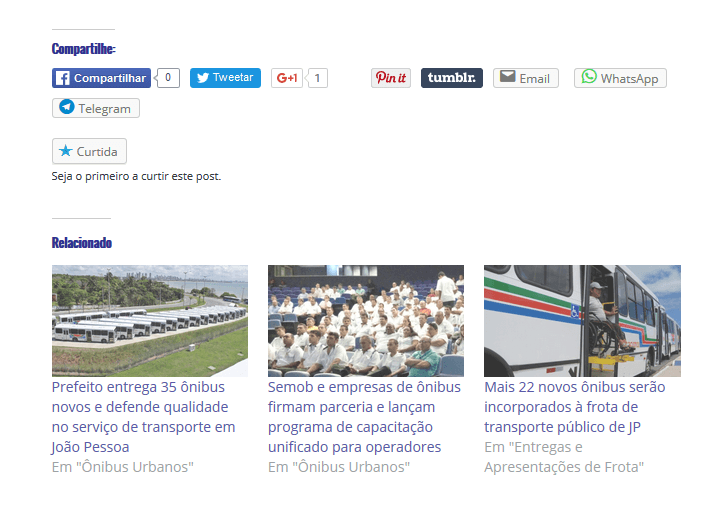 COMPARTILHE ONDE E COMO VOCÊ QUISER 2 Botões do WhatsApp e do Telegram no Portal Ônibus Paraibanos. O futuro da Internet é definitivamente móvel. Detalhe para o espaço de posts relacionados, que agora possui imagens.