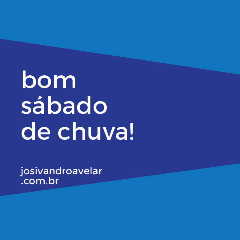 bom sábado de chuva