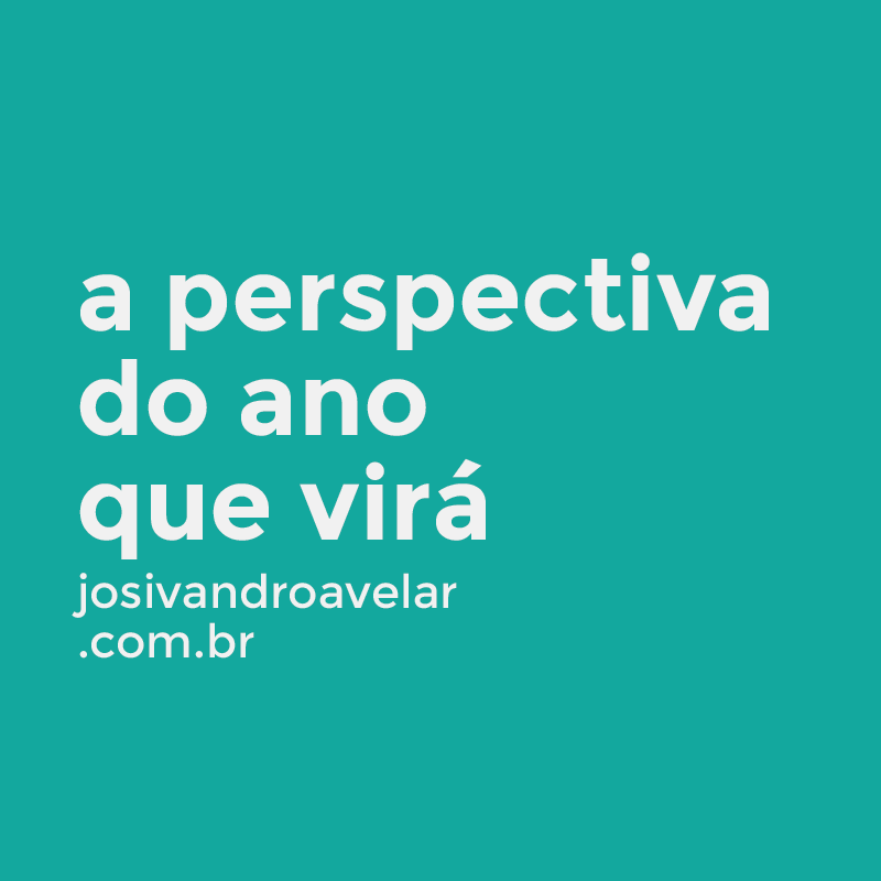 a perspectiva do ano que virá