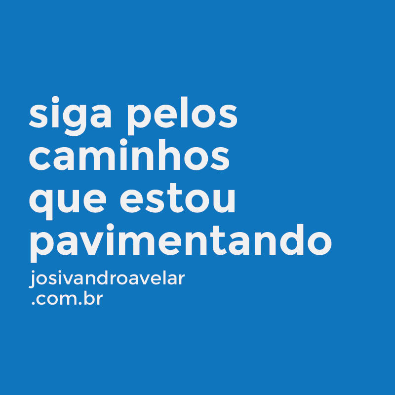 siga pelos caminhos