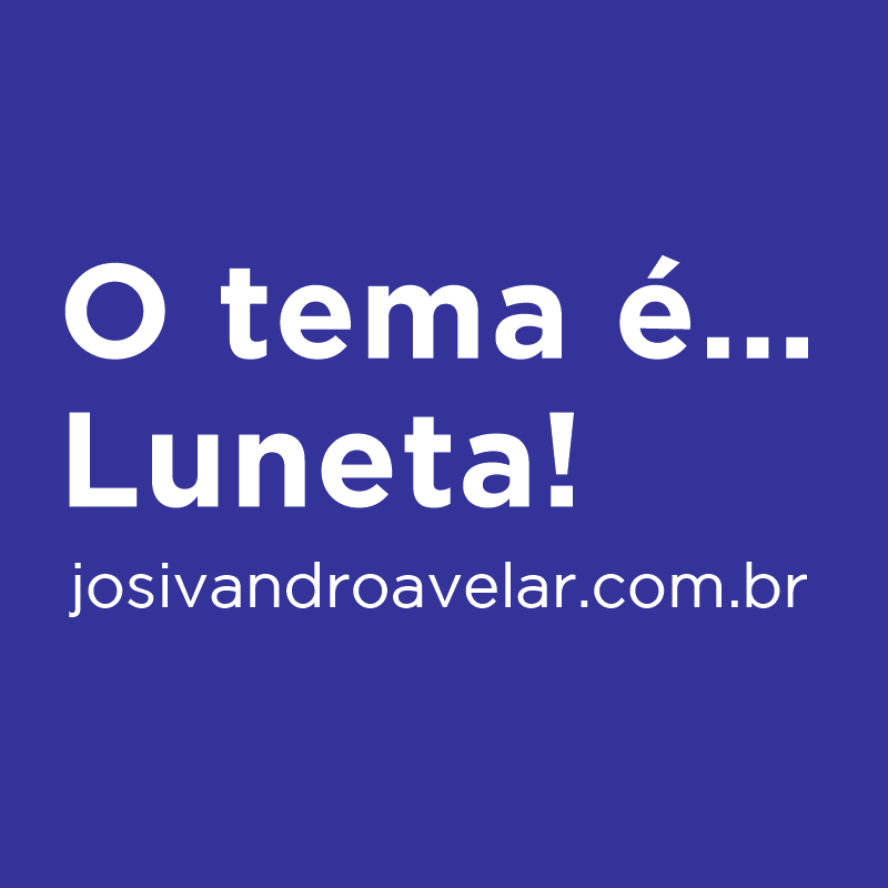 o tema é luneta