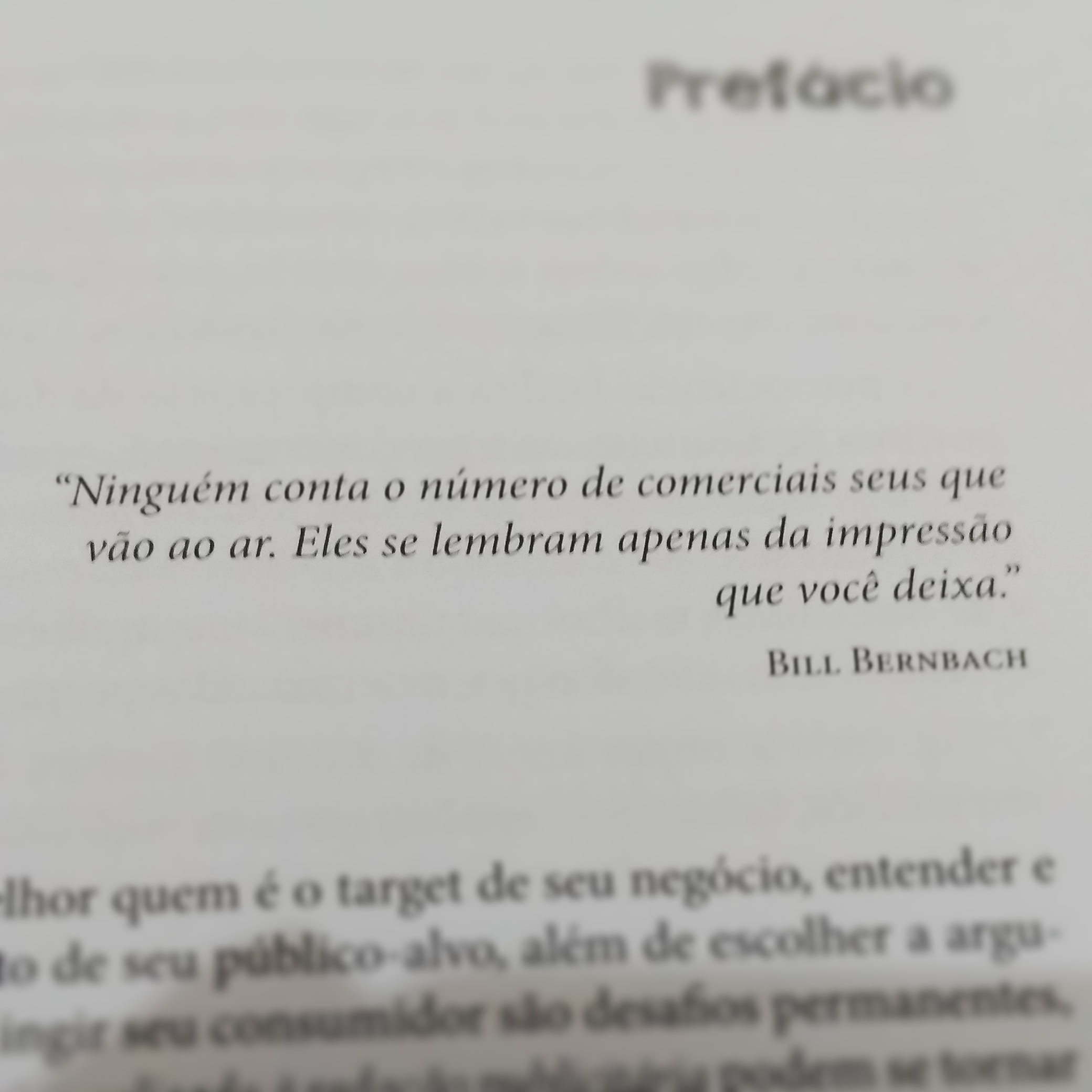 Ninguém conta o número de comerciais seus que vão ao ar. Eles se lembram apenas da impressão que você deixa. Frase de William 