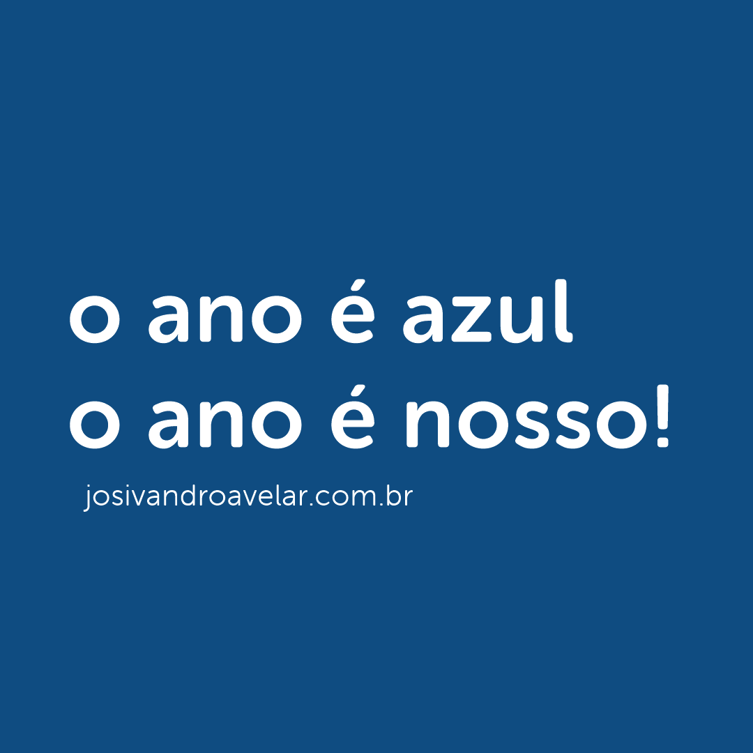 o ano é azul o ano é nosso