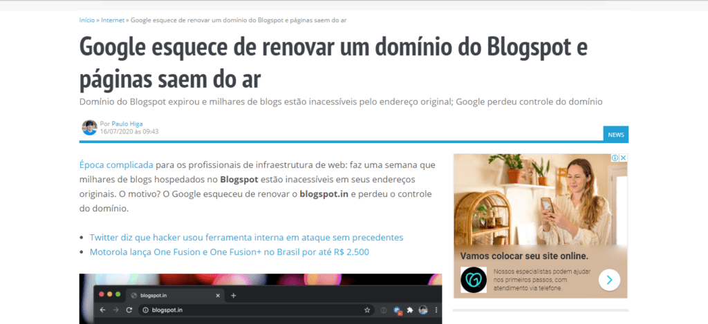 De um simples mortal ao Google, todo mundo erra 1 Print de uma notícia do Tecnoblog em que diz "Google esquece de renovar um domínio do Blogspot e páginas saem do ar". Fim da descrição.