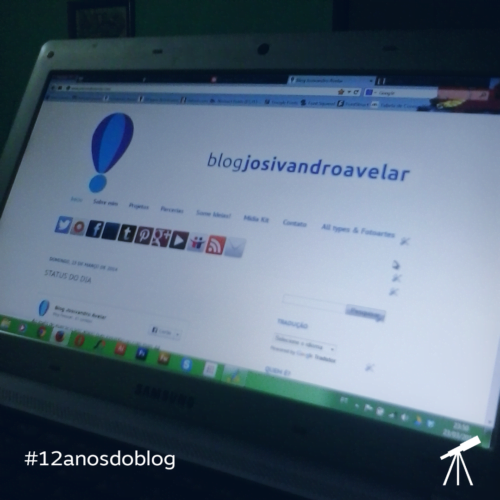 Cada começo tem suas lembranças 1 Imagem que mostra como o blog era em 2014, exibido numa tela de computador, sob crédito #12anosdoblog e a luneta que representa o Blog Josivandro Avelar. Fim da descrição.