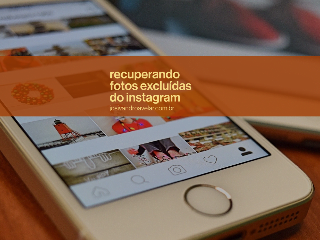 Como recuperar publicações excluídas do Instagram