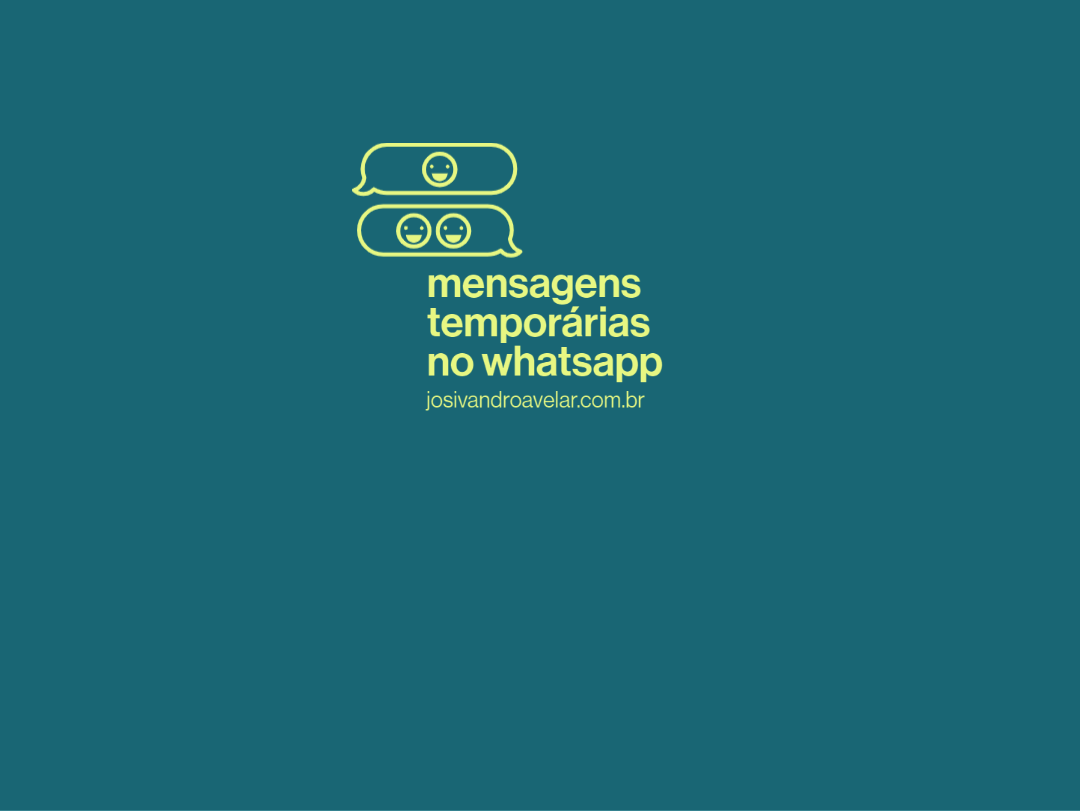 Mensagens temporárias no WhatsApp