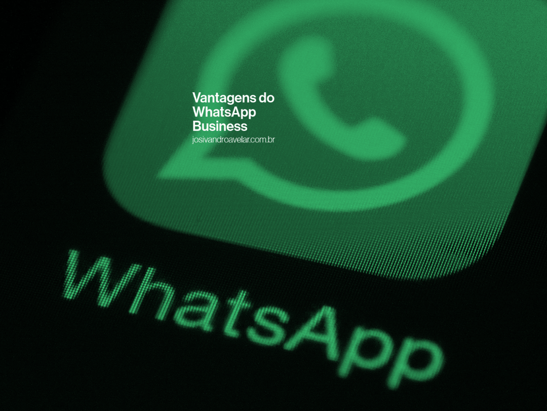Vantagens do WhatsApp Business