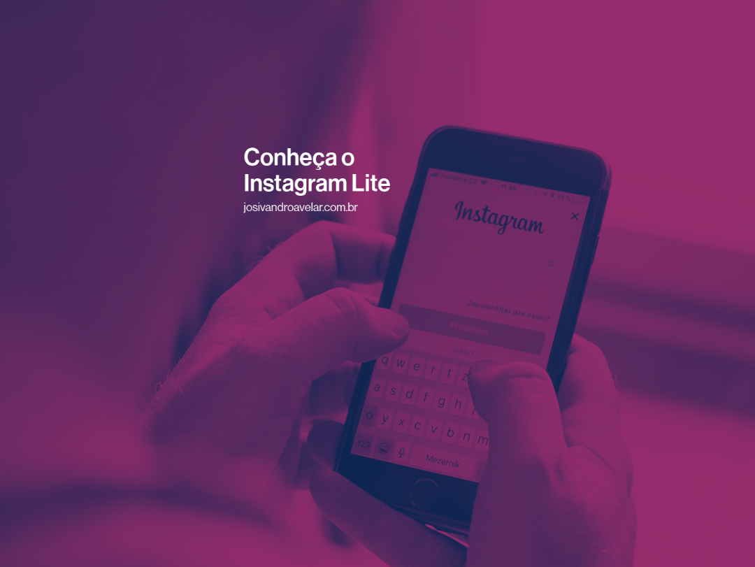 Conheça o Instagram Lite