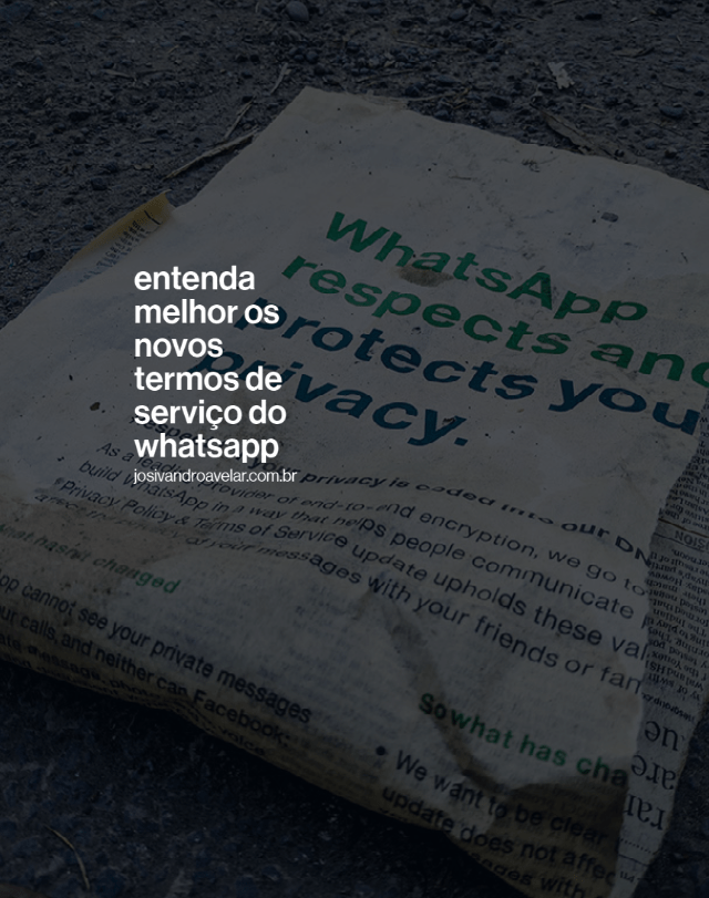 Entenda melhor os novos termos de uso do WhatsApp