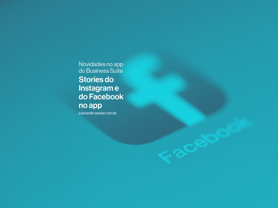 Stories do Instagram e Facebook no app do Business Suite