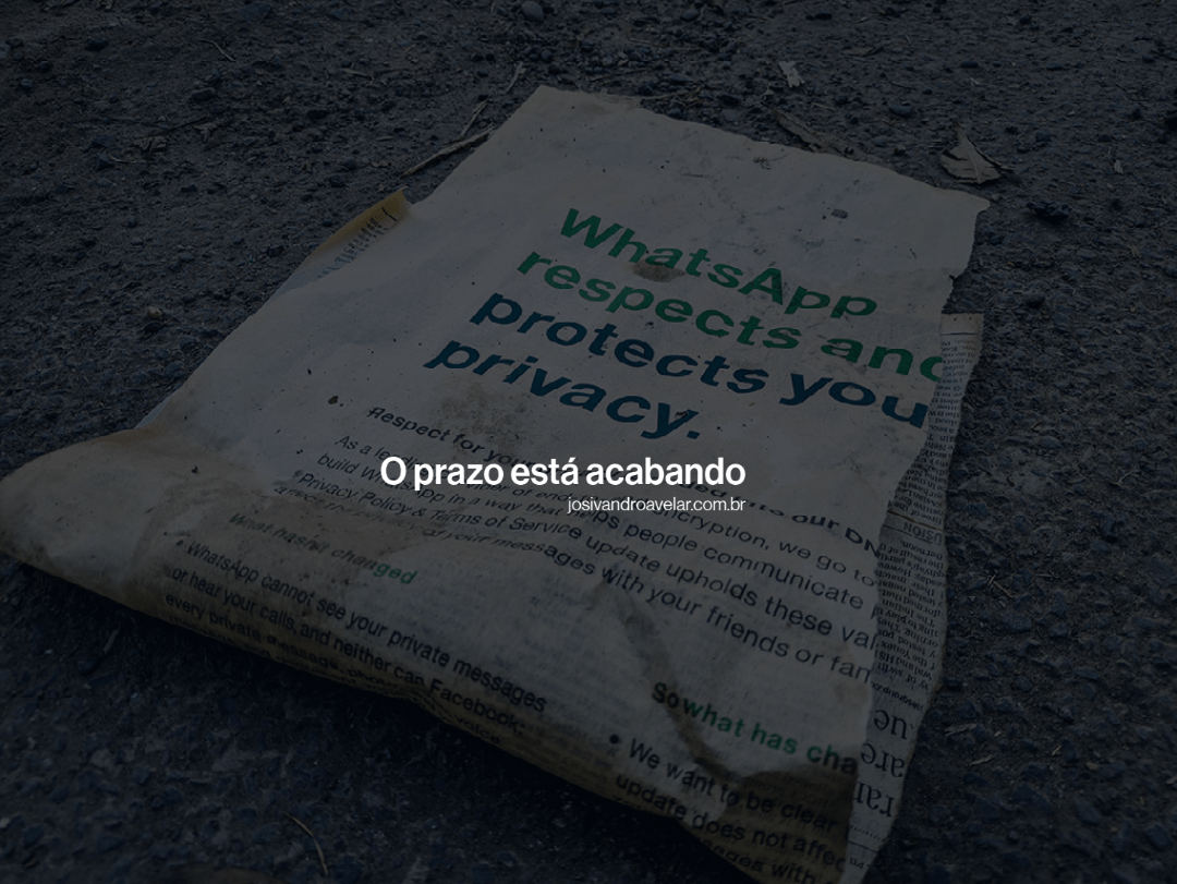 Novas políticas de uso do WhatsApp: prazo para aceitar está acabando