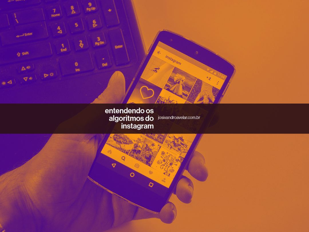 Entendendo os algoritmos do Instagram