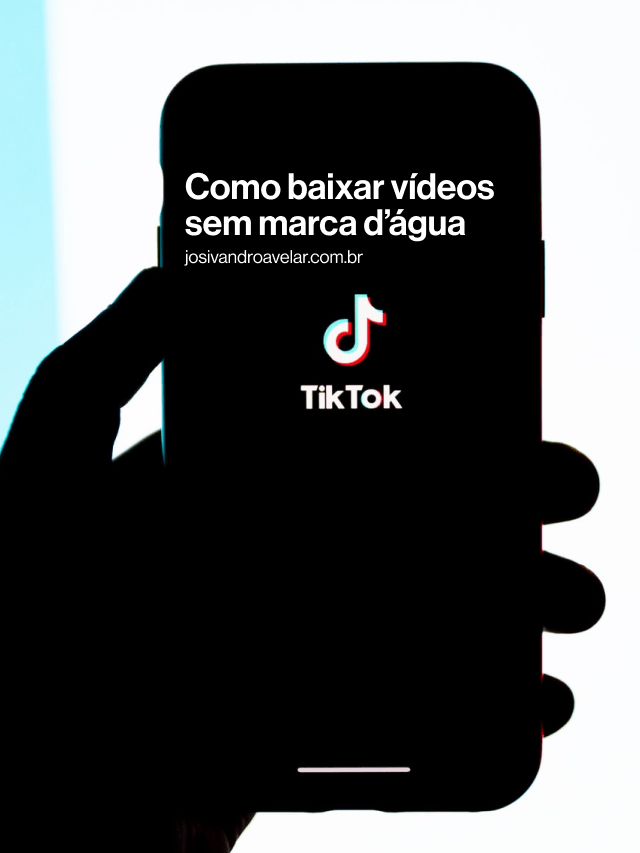 Como baixar vídeos do TikTok sem marca d'água