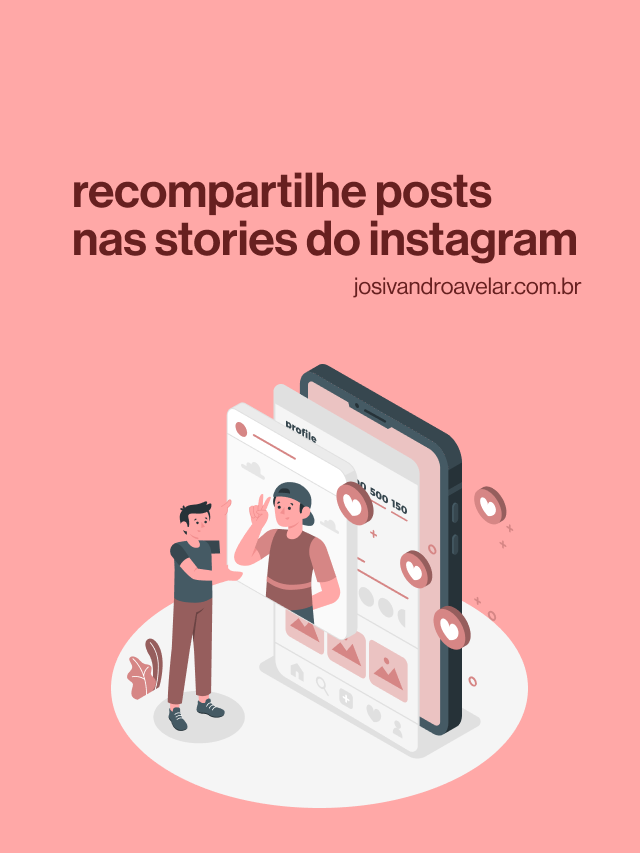 Recompartilhe posts nas stories do Instagram