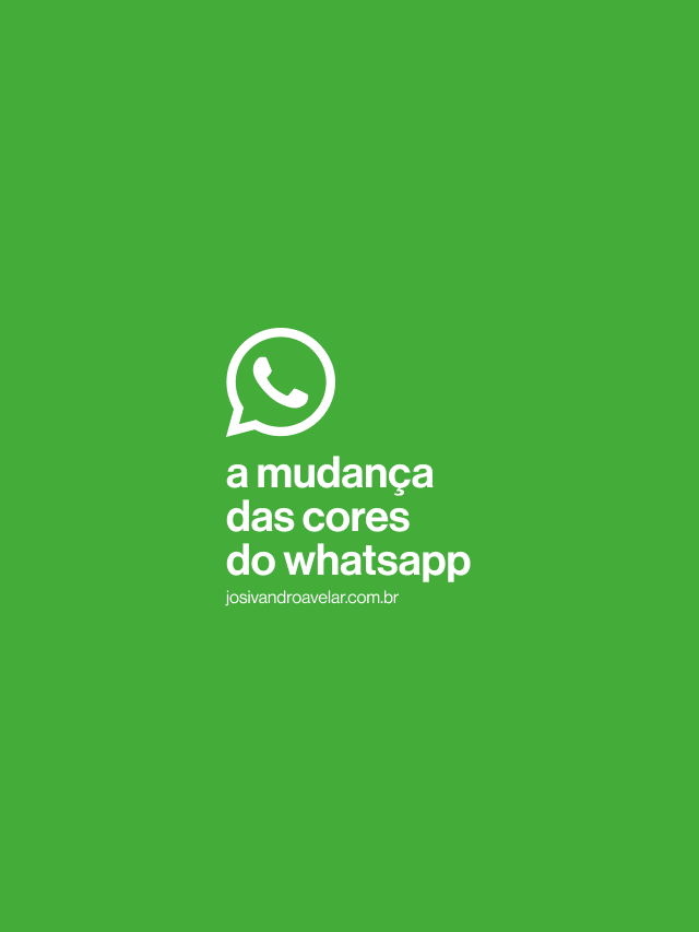 A mudança das cores do WhatsApp