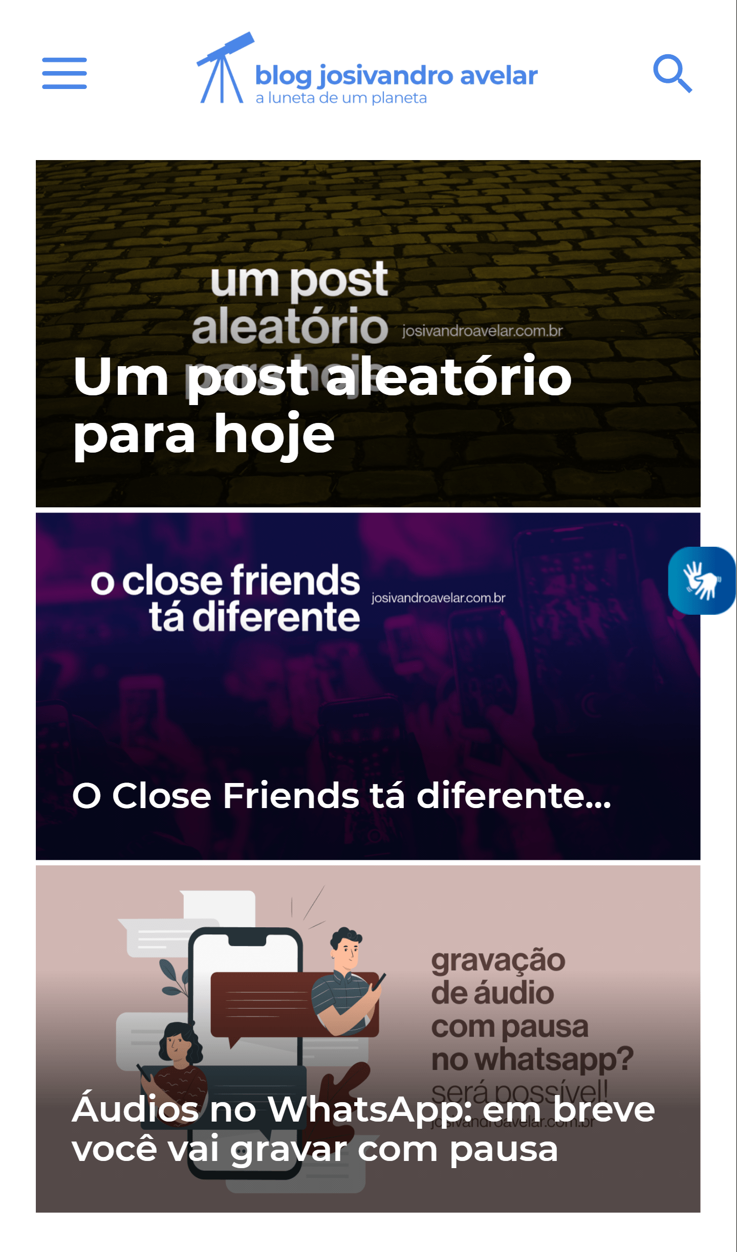 A nova home do blog - porque todo conteúdo importa 3 Versão mobile da nova home do Blog Josivandro Avelar. Fim da descrição.
