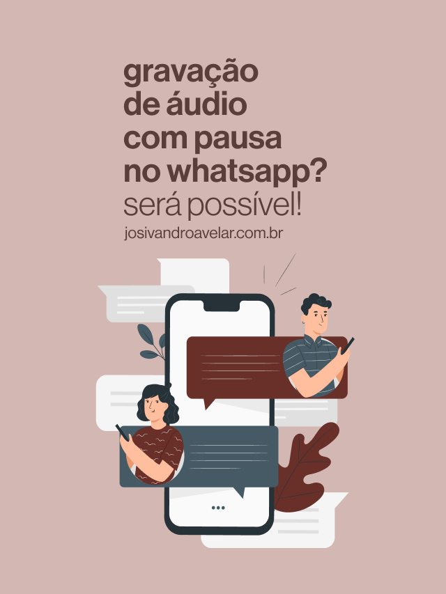 Gravação de áudios com pausa no WhatsApp