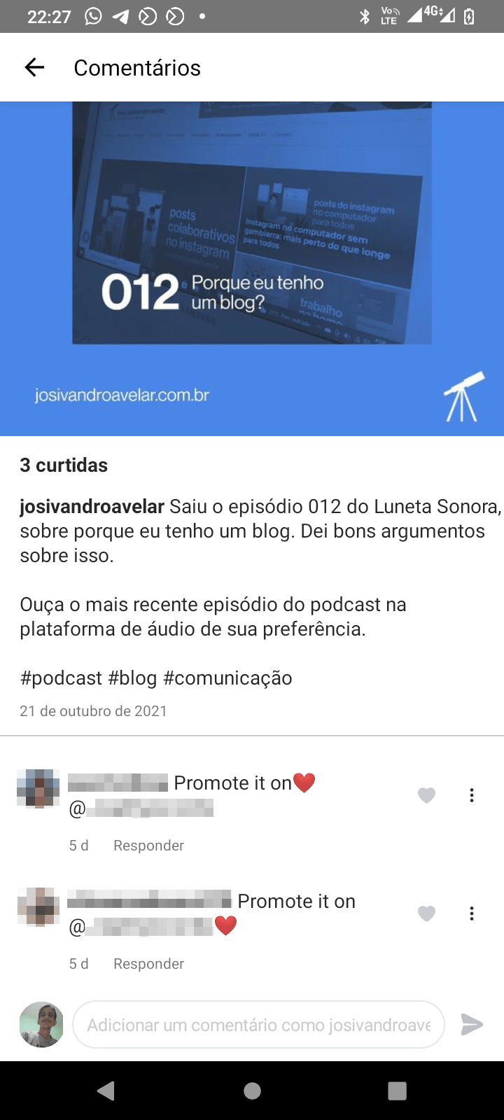 #spammersgoaway: o spammer do podcast 1 Como é um desses spammers do podcast. Eu digito a hashtag #podcast e um robô responde nos comentários "Promote it on @usernamequalquer. Fim da descrição.