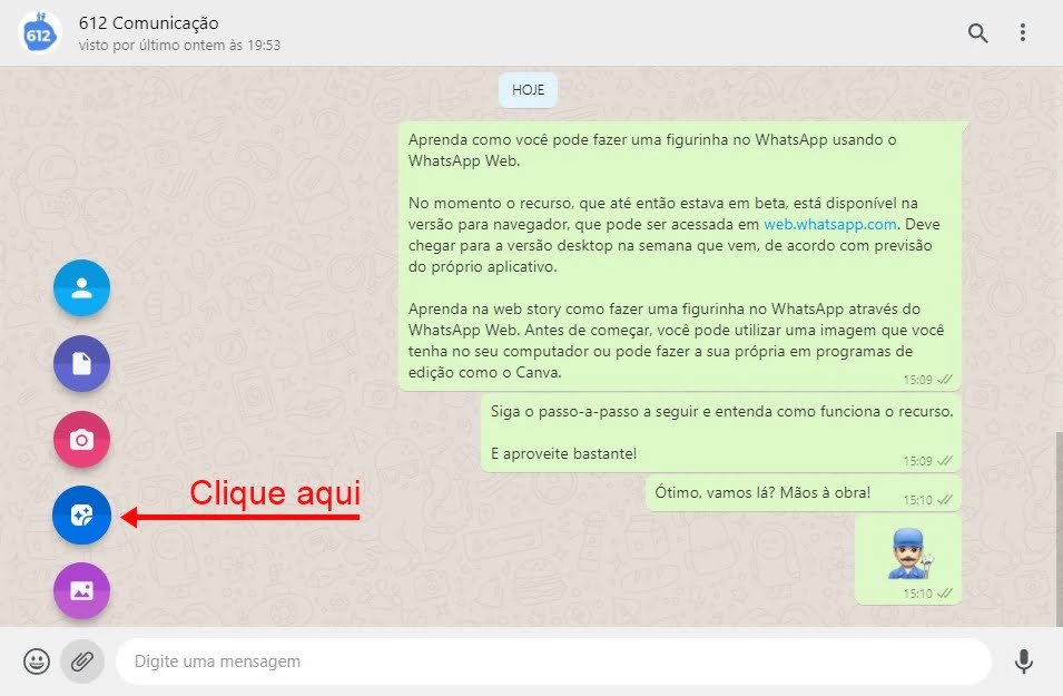 Você já pode criar figurinhas com o WhatsApp Web 3 Print do WhatsApp Web com a seleção do clipe de recursos, com o de "Figurinha" apontado com um "Clique aqui" adicionado pelo editor do blog.
