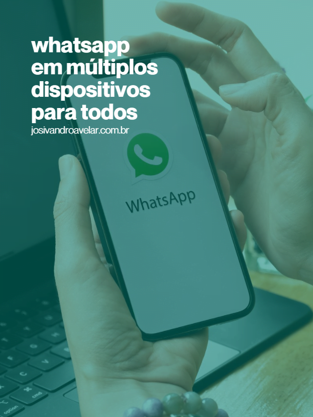 WhatsApp em múltiplos dispositivos para todos