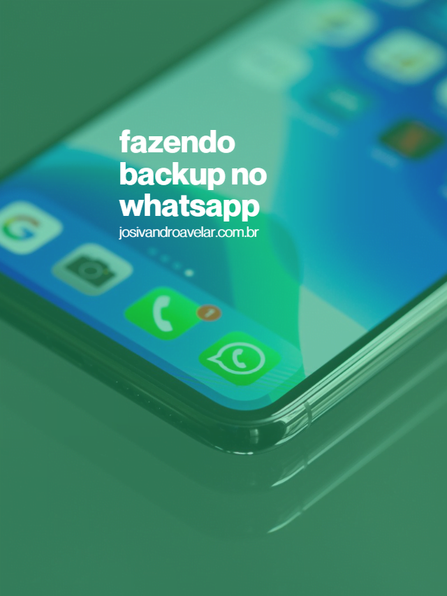 Fazendo backup no WhatsApp