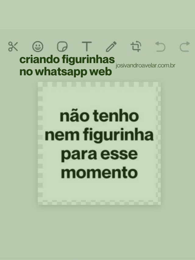 Criando figurinhas no WhatsApp Web