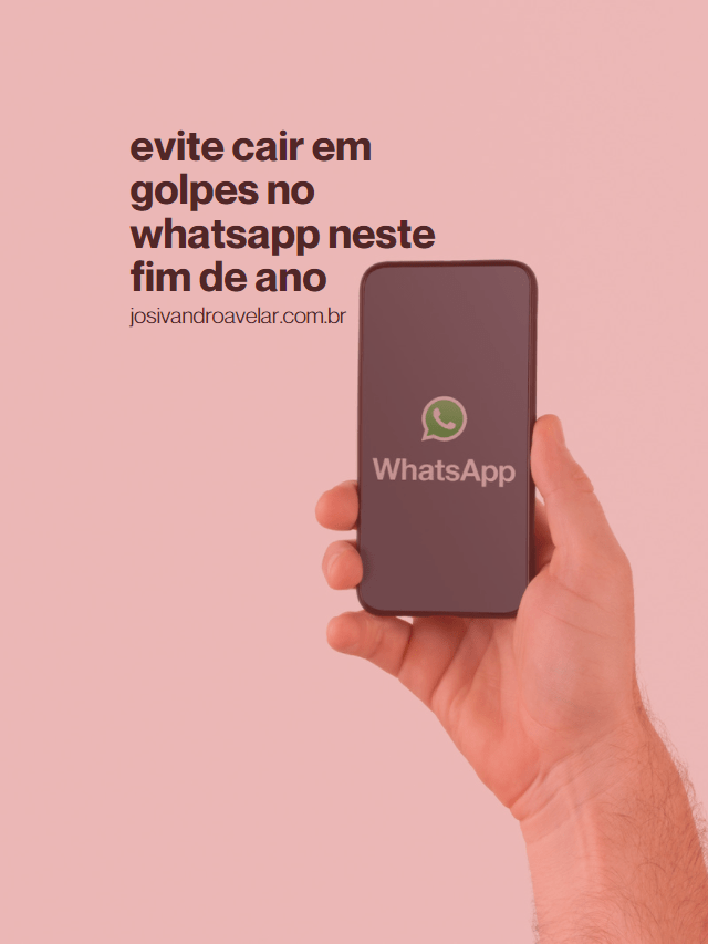 Evite cair em golpes no WhatsApp no fim de ano