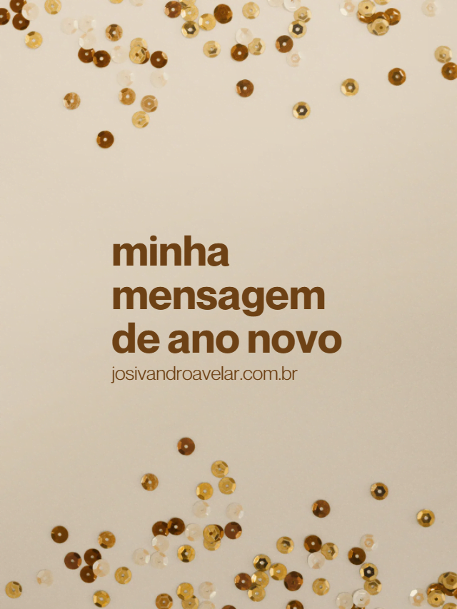 Minha mensagem de Ano Novo