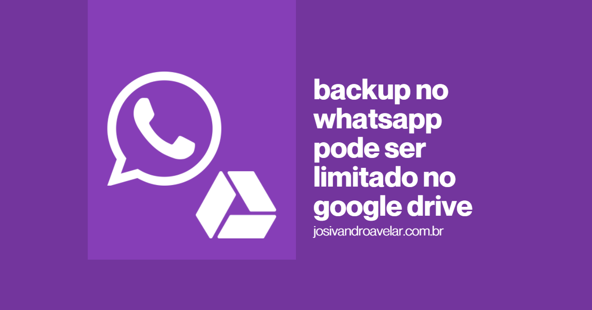 Backup no WhatsApp pode ser limitado no Google Drive